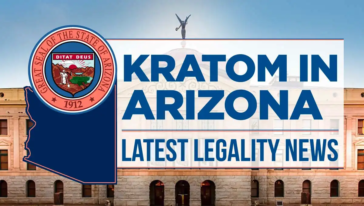 kratom in Arizona - latest legality news